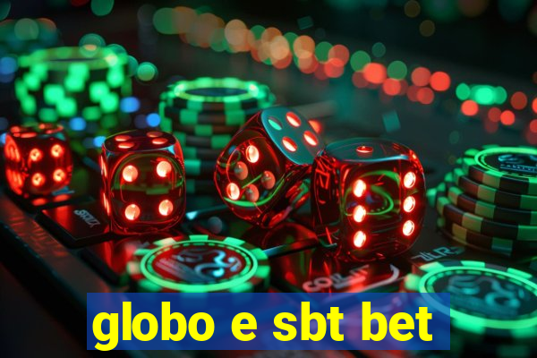 globo e sbt bet